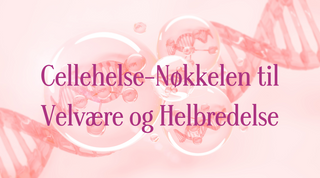 En omfattende guide til cellehelse: Nøkkelen til velvære og helbredelse