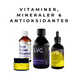 Vitaminer, Mineraler & Antioksidanter